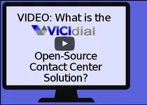 VIDEO: What is the VICIdial Open-Source Contact Center Solution?